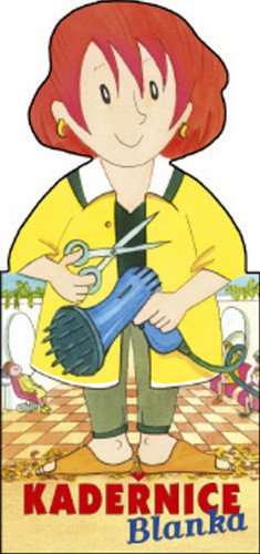 Povolání - Kadeřnice Blanka – Dudek Adolf