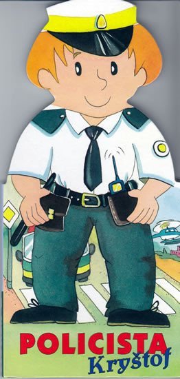 Povolání - Policista Kryštof – Dudek Adolf
