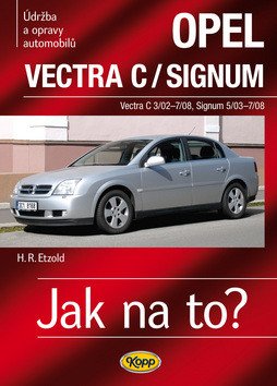 Opel Vectra CSignum - 2002–2008 - Jak na to - 109 – Etzold Hans-Rüdiger