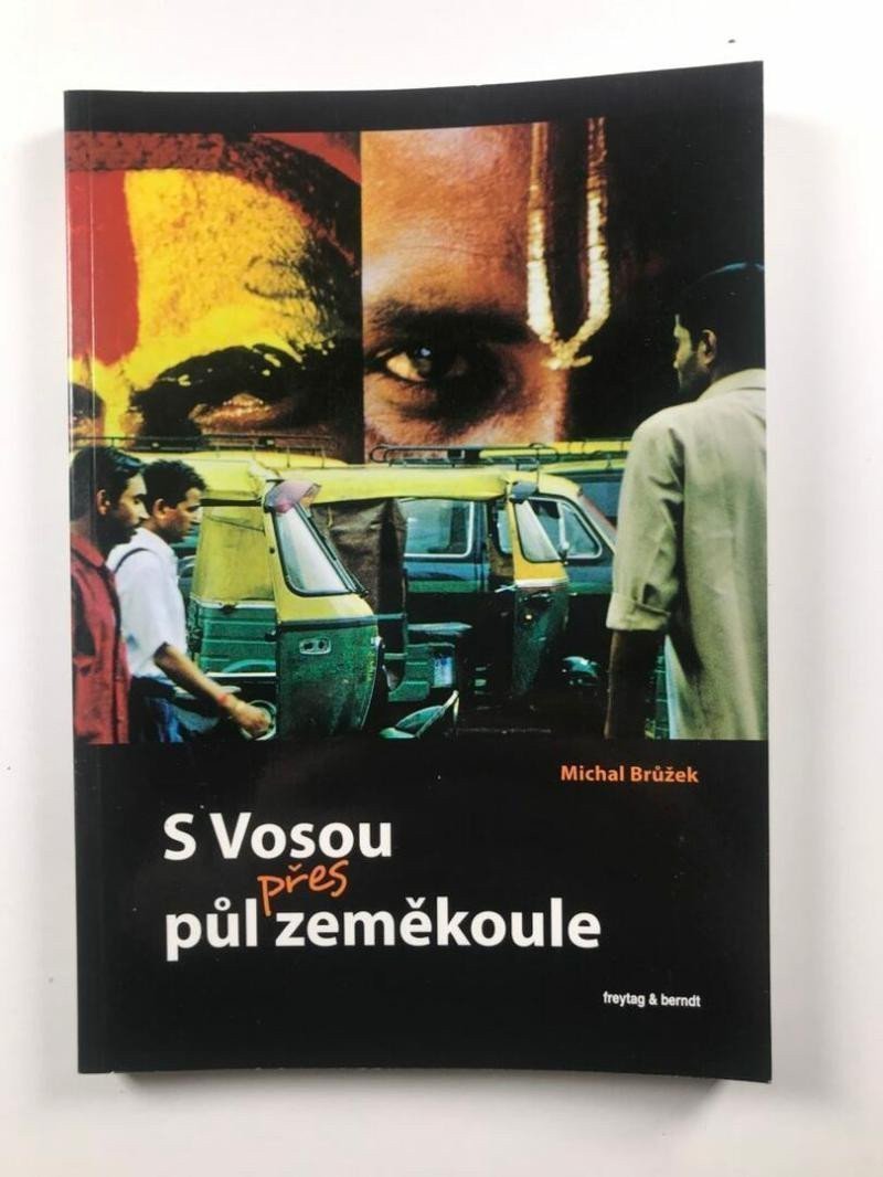 S Vosou přes půl zeměkoule – Brůžek Michal