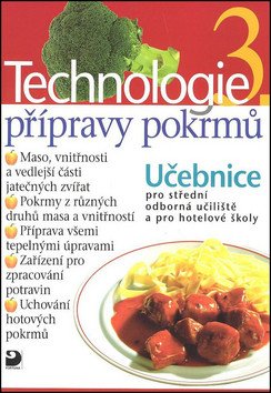Technologie přípravy pokrmů 3 - 2 vydání – Sedláčková Hana