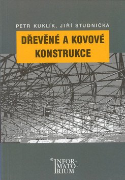 Dřevěné a kovové konstrukce – Kuklík Jan