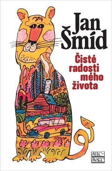Čisté radosti mého života – Šmíd Jan