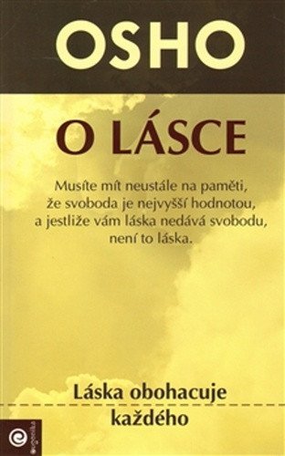 O lásce - Láska obohacuje každého – Osho Rajneesh