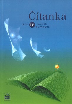 Čítanka pro 4 ročník gymnázií – Soukal Josef
