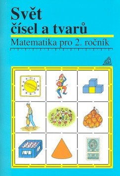 Matematika pro 2 roč ZŠ Svět čísel a tvarů - Učebnice – Hošpesová Alena