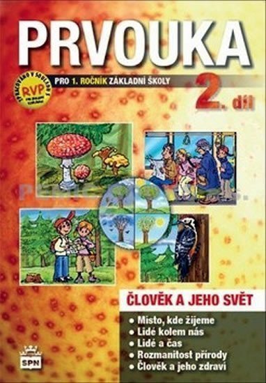 Prvouka pro 1ročník základní školy - Pracovní učebnice 2 díl