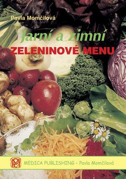 Jarní a zimní zeleninové menu - váz – Momčilová Pavla
