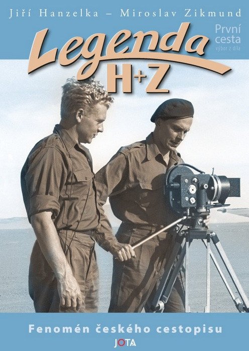Legenda HZ - První cesta – Hanzelka Jiří