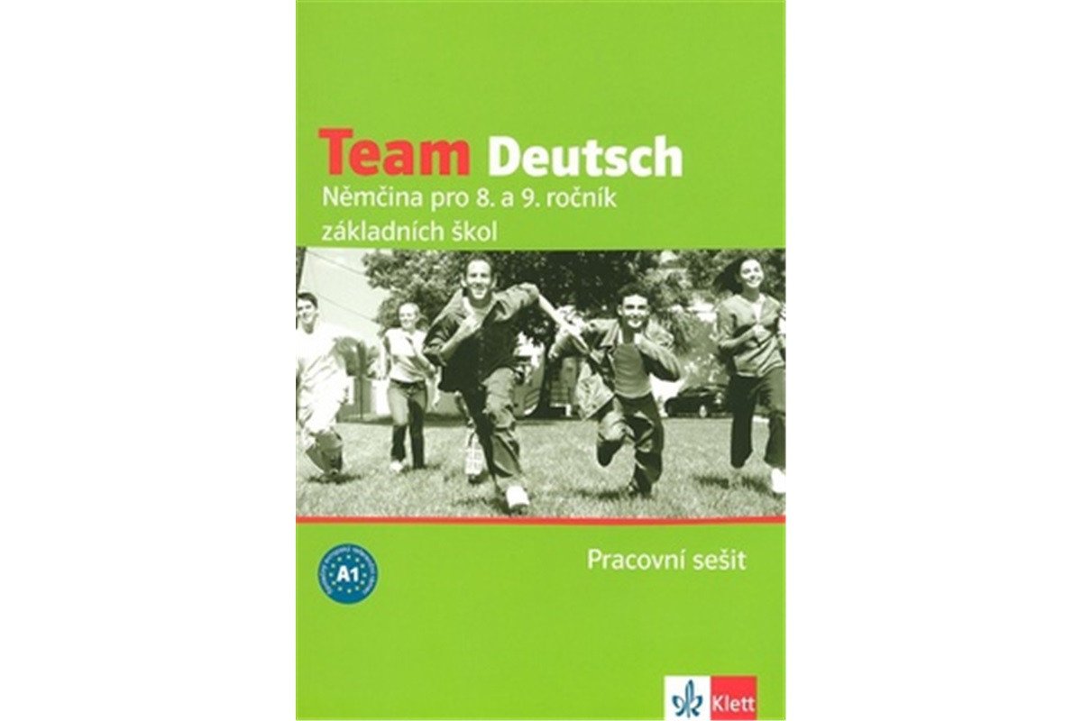 Team Deutsch - Němčina pro 8 a 9 ročník ZŠ - Pracovní sešti – group of authors