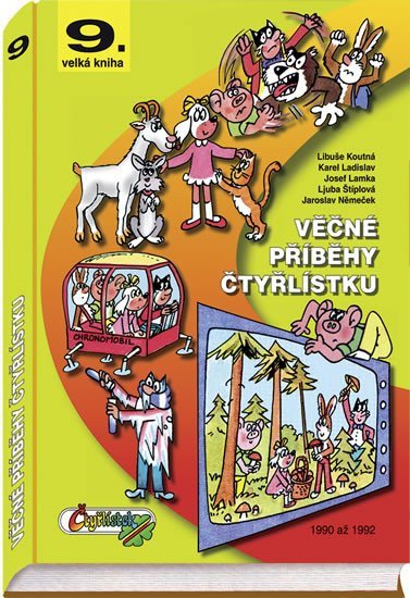 Věčné příběhy Čtyřlístku z let 1990 -1992  9 velká kniha – Štíplová Ljuba