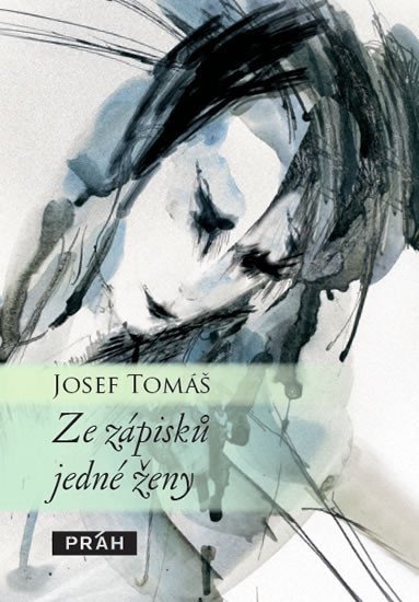 Ze zápisků jedné ženy – Tomáš Josef