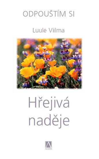 Hřejivá naděje - Odpouštím si – Viilma Luule