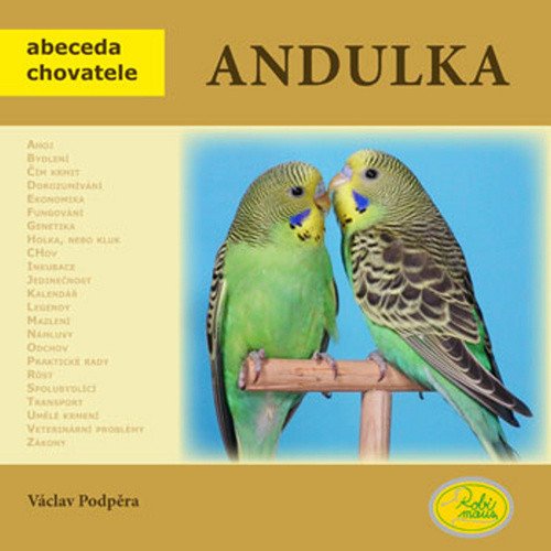 Andulka - Abeceda chovatele – Podpěra Václav
