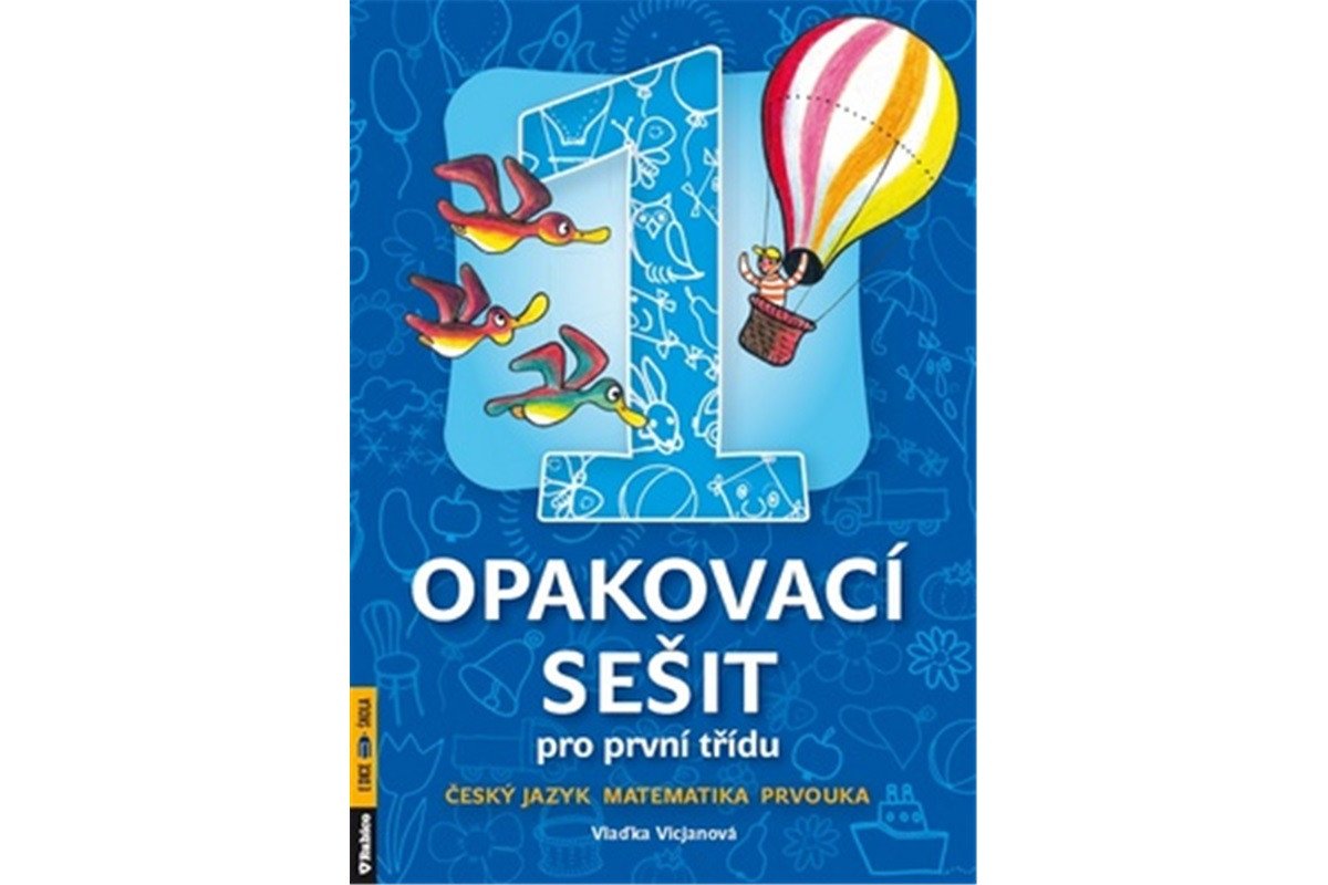 Opakovací sešit pro 1třídu-ČJMatPrvouka – Vicjanová Vlaďka