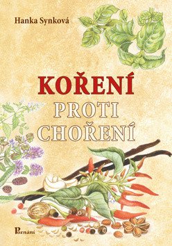 Koření proti choření – Synková Hanka