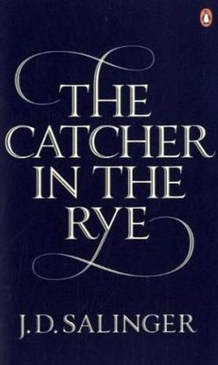 The Catcher in the Rye – Salinger Jerome David