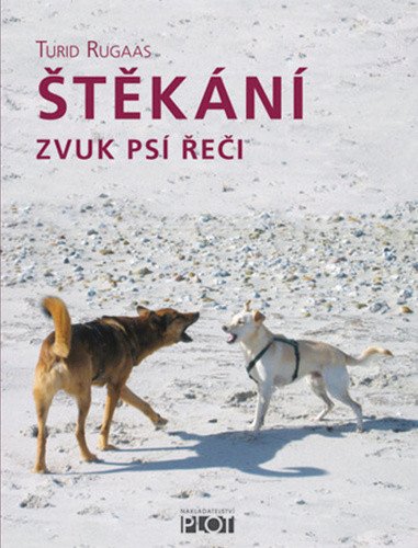 Štěkání - Zvuk psí řeči – Rugaas Turid