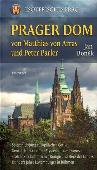 Prager Dom von Matthias von Arras und Peter Parler – Boněk Jan