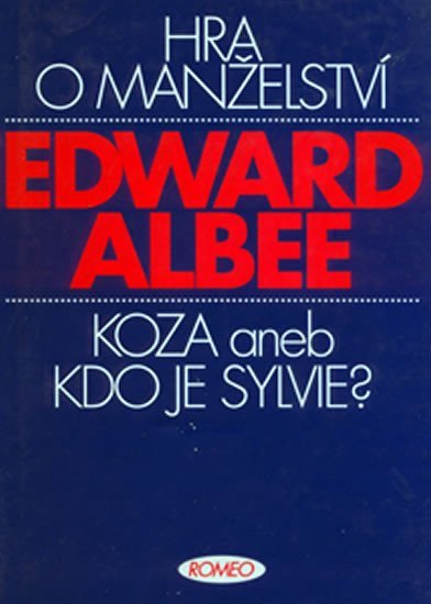 Hra o manželství  Koza aneb Kdo je Sylvie – Albee Edward