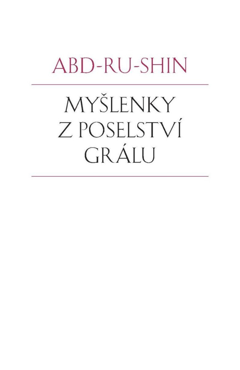 Myšlenky z Poselství Grálu – Abd-ru-shin
