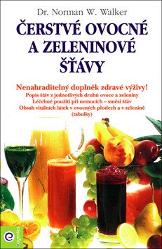 Čerstvé ovocné a zeleninové šťávy – Walker Norman W