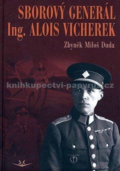Sborový generál Ing Alois Vicherek – Duda Miloš