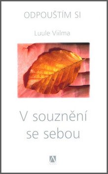 V souznění se sebou - Odpouštím si – Viilma Luule