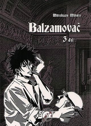 Balzamovač - 3 díl – Mihara Mitsukazu