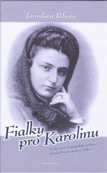 Fialky pro Karolinu – Říhová Jaroslava