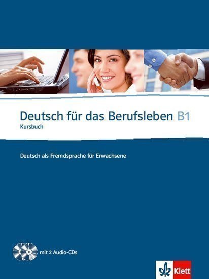 Deutsch fur das Berufsleben B1 Kursbuch  2CD – Guenat G