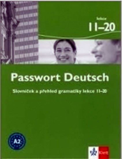 Passwort Deutsch 11-20 - Slovníček a přehled gramatiky – Albrecht Ulrike