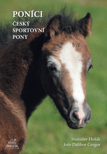Poníci – Český sportovní pony (ČJ, slovenština) – Gregor Dalibor (2011)