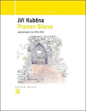 Pramen Bítova - Vybrané básně z let 1953-2010 – Kuběna Jiří