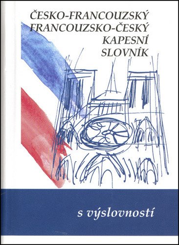 Česko-francouzský francouzsko český kapesní slovník – group of authors