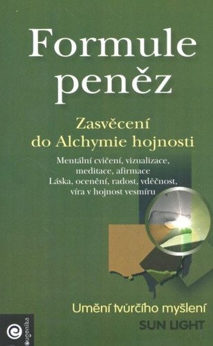 Formule peněz - Zasvěcení do Alchymie hojnosti – Light Sun