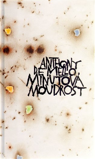 Minutová moudrost – De Mello Anthony
