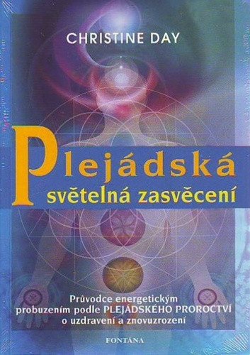 Plejádská světelná zasvěcení – Day Christine