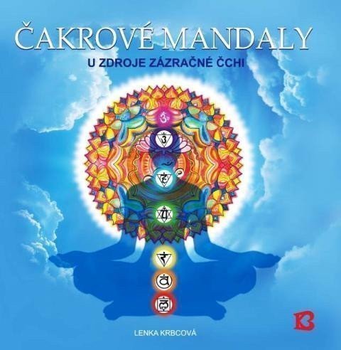 Čakrové mandaly - U zdroje zázračné čchi – Krbcová Lenka