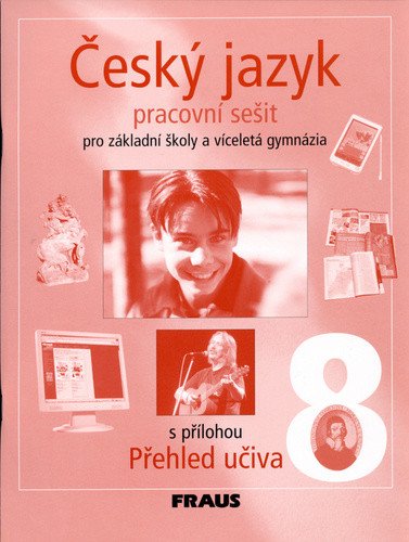 Český jazyk 8 pro ZŠ a víceletá gymnázia - pracovní sešit – group of authors