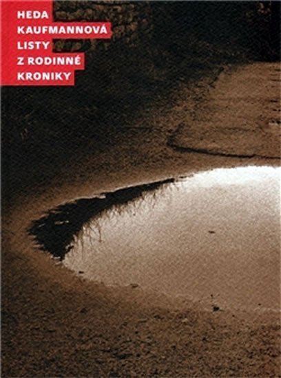 Listy z rodinné kroniky – Kaufmannová Heda