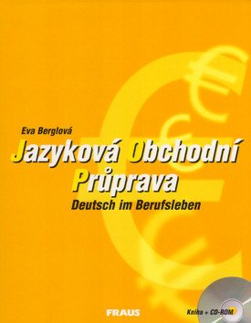 Jazyková obchodní průprava  CD-ROM – Berglová Eva