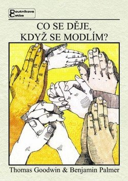 Co se děje když se modlím – Goodwin T