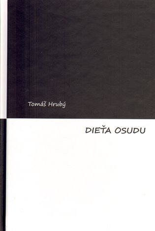 Dieťa osudu slovensky – Hrubý Tomáš