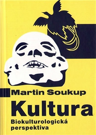 Kultura Biokulturologická perspektiva – Soukup Martin