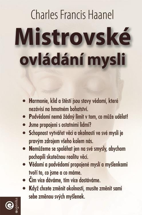 Mistrovské ovládání mysli – Haanel Charles Francis