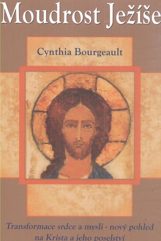 Moudrost Ježíše – Bourgeault Cynthia