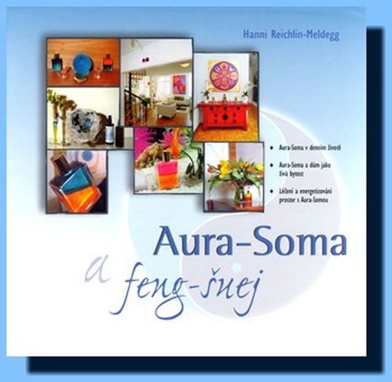 Aura-Soma a feng-šuej – Meldegg-Reichlin Hanni