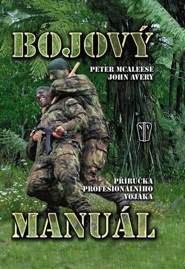 Bojový manuál - Příručka profesionálního vojáka flexovazba – McAleese Peter