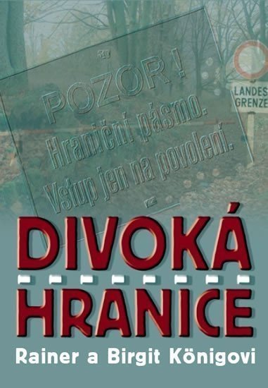 Divoká hranice – König Rainer